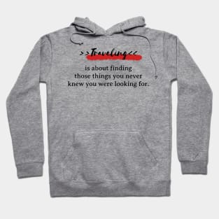 traveling quote Hoodie